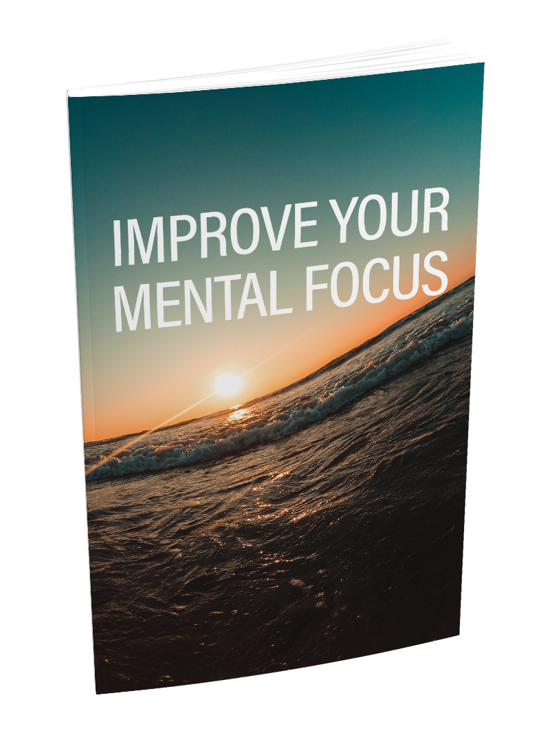 Improve Your Mental Focus